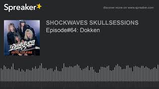 Episode#64: Dokken