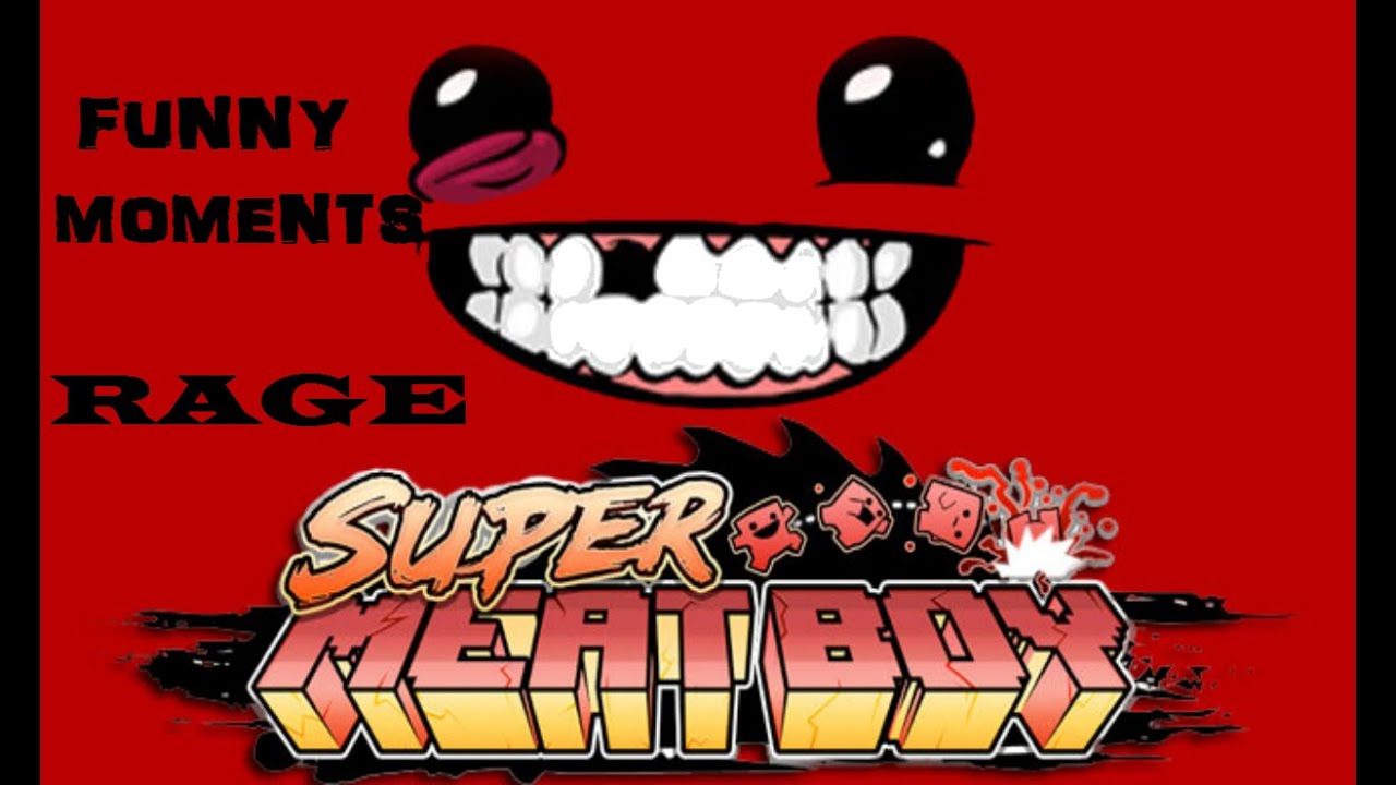 SUPER MEAT BOY Funny moments (Frustration, sadness, RAGE QUIT)