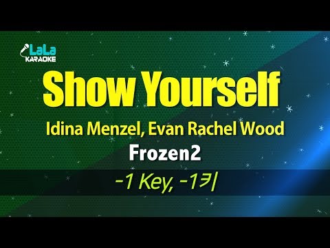 idina-menzel,-evan-rachel-wood---show-yourself-(frozen2)-(-1key)-karaoke-노래방