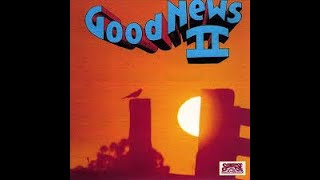 5-16-24 ~ You Sure Have Been Good to Me (1977) ~ Good News II