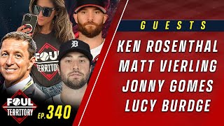 Matt Vierling, Ken Rosenthal, Jonny Gomes & Lucy Burdge join; Jorge Lopez ejected | Foul Territory