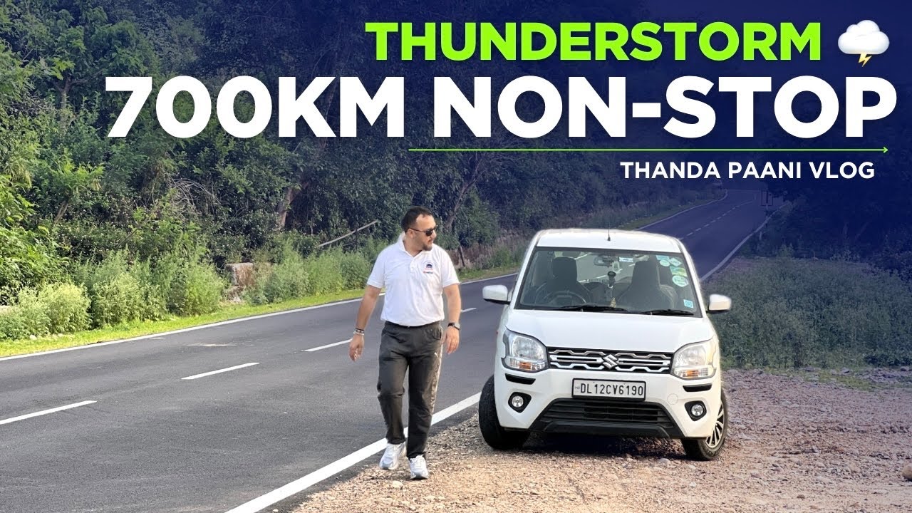 WagonR vs Thunderstorm ⚡ 700KM Non-Stop Journey to Delhi