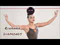 Music for rhythmic gymnastics  rihanna  diamonds 