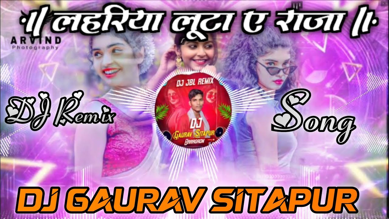 Lahariya Luta A Raja dj _ 