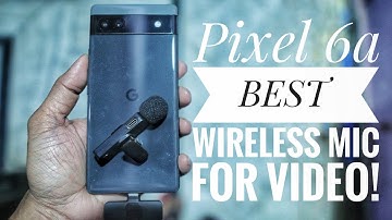 Pixel 6a BEST Wireless Mic Under For Video! 📲