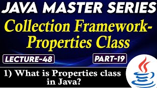 #48 Collection Framework Properties Class in Java Part-19 | What is Properties Class in Java