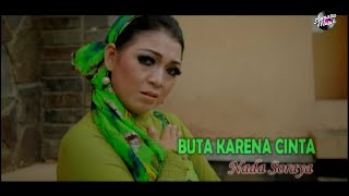 Nada Soraya - Buta Karena Cinta