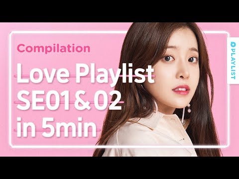 Love Playlist is coming back! | Love Playlist | 5 min summary  of previous seasons (Click EN CC)