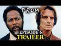 FROM Season 4 Episode 6 Trailer Explained