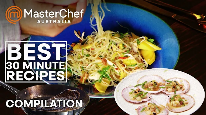 Best Dishes To Make In Half An Hour | MasterChef Australia | MasterChef World