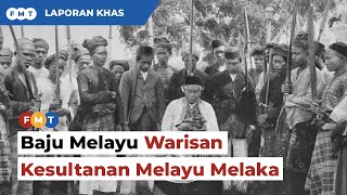 Baju Melayu: Warisan Kesultanan Melayu Melaka