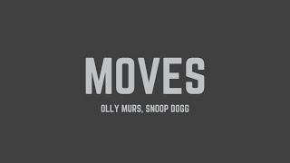 Olly Murs - Moves (feat. Snoop Dogg) (Lyrics)