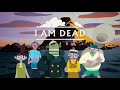 I AM DEAD | Launch Trailer