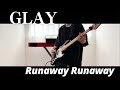 GLAY Runaway Runaway ベースカバー