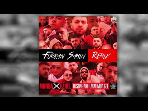 Ezhel ft. Murda Bi Sonraki Hayatımda Gel (REMİX) 2020