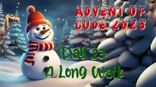 Celebrity Day 23: Long Walk [AOC2023 Python] Profile