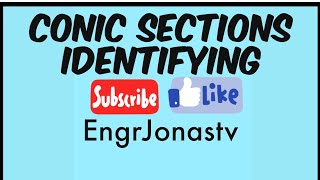 CONIC SECTIONS - IDENTIFYING A CONIC SECTIONS