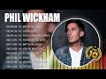Phil Wickham Greatest Worship Songs 2023