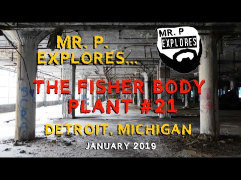 mr.-p.-explores...-the-fisher-body-plant-no.-21-(detroit,-mi)