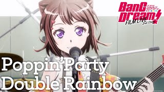 [BanG Dream! FILM LIVE] Poppin'Party ー \