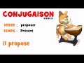 CONJUGAISON = proposer = Présent