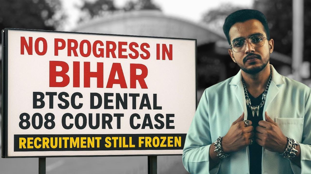 Patna High Court Hearing Delay Keeps Bihar BTSC Dental Recruitment 808 on Hold