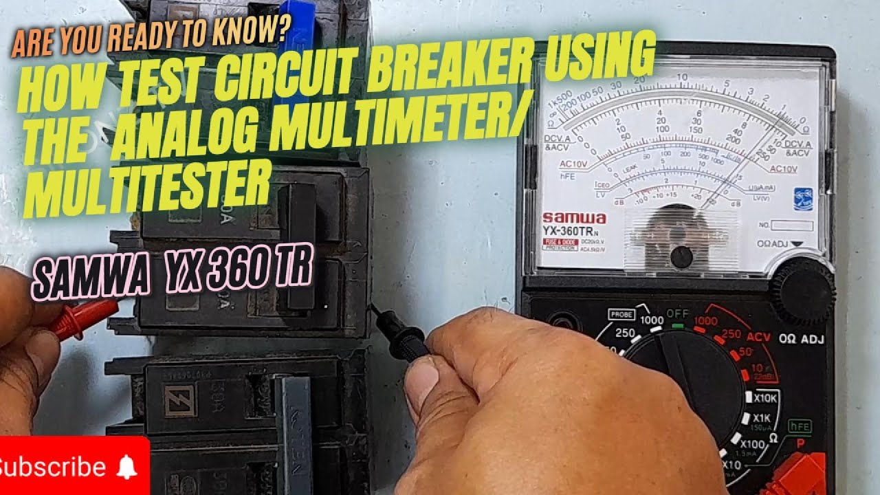КАК ПРОВЕРИТЬ АВТОМАТИЧЕСКИЙ ВЫКЛЮЧАТЕЛЬ С ПОМОЩЬЮ АНАЛОГОВОГО МУЛЬТИМЕТРА SAMWA YX 360 TR