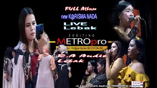FULL ALBUM  MALAM // new  KARISMA NADA LIVE LEBAAK // R.A Audio Lebak