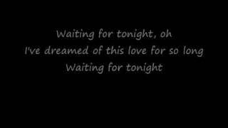 Jennifer Lopez - Waiting For Tonight (Lyrics)