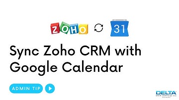 Sync Google Calendar with Zoho CRM