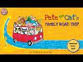 Pete the cats family road trip  animated book  read aloud