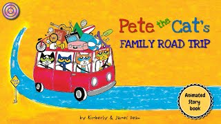 Pete the Cat&#39;s Family Road Trip | Animated Book | Read aloud