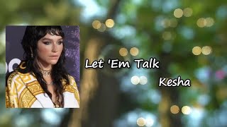 Download Mp3 Kesha - Let 'Em Talk  ft. Eagles of Death Metal Lyrics Gudang lagu Download Mp3 Kesha - Let 'Em Talk  ft. Eagles of Death Metal Lyrics