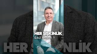 Her Şi̇şki̇nli̇k Gaz Midir?