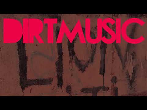 Dirtmusic - Justice