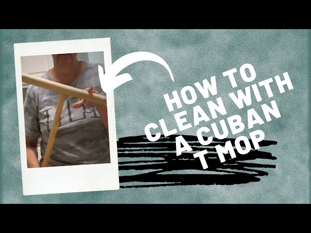 The Cuban Mop: The Near Perfect Cleaning Tool You've Never Heard of (and  How to Use It) - Remodelista