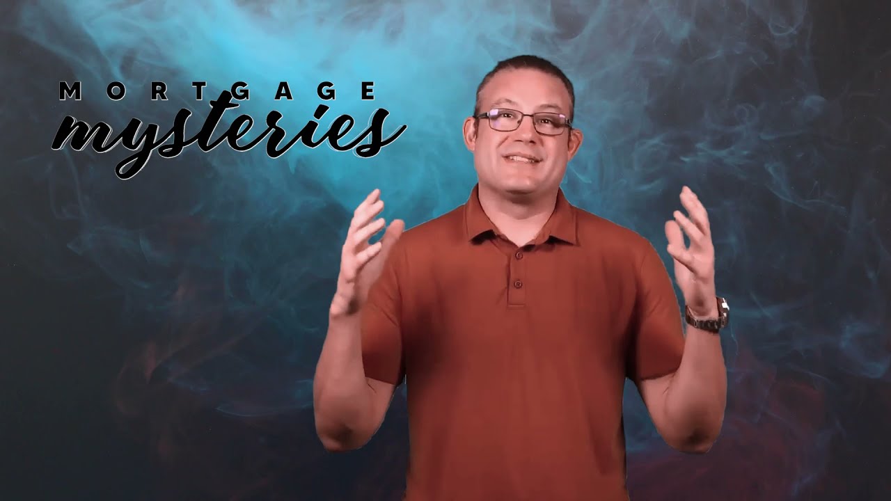 Welcome To Mortgage Mysteries!