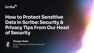 How to Protect Sensitive Data in Scribe: Security & Privacy Tips with Morgan | Live Webinar 🍿