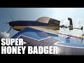 FliteTest | Super Honey Badger (w/Arron Bates)