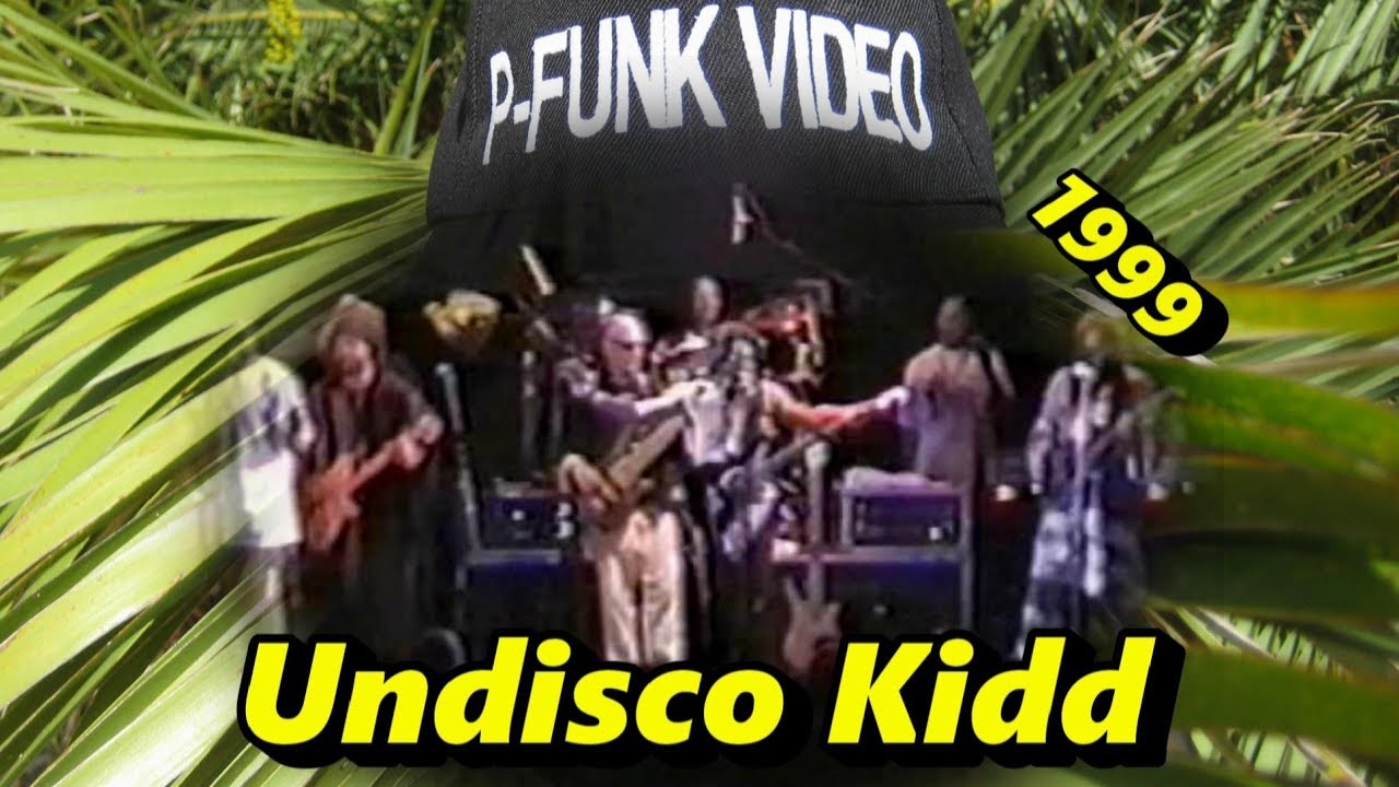 P-Funk - Undisco Kidd