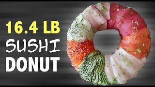 DIY 16 POUND SUSHI DONUT   + EATING CHALLENGE!!!