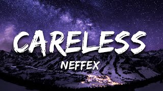 NEFFEX - Careless (Lyrics) 