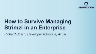 How to Survive Managing Strimzi in an Enterprise  Richard Bosch, Developer Advocate, Axual