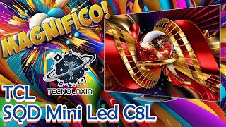 Ya llega la apuesta de TCL para TV en este 2026: TCL C8L SQD Mini Led, la evolución natural del QD?