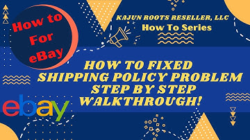 How to Fix Shipping Policy Problems on eBay