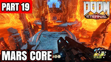 DOOM ETERNAL Gameplay Walkthrough Part 19 - Mars Core Full Game