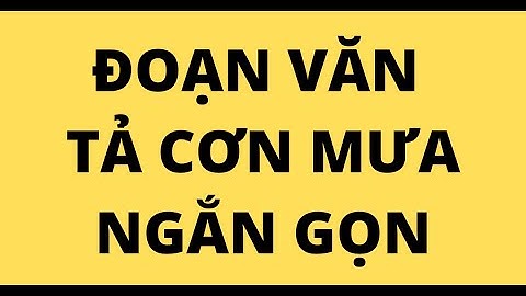 ĐOẠN VĂN TẢ CƠN MƯA NGẮN GỌN
