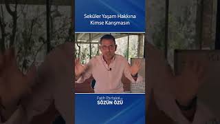Seküler Yaşam Hakkına Kimse Karışmasın Fatih Portakal
