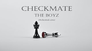 THE BOYZ - Checkmate | Orchestral Cover