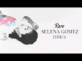 Rare - Selena Gomez (Lyrics)